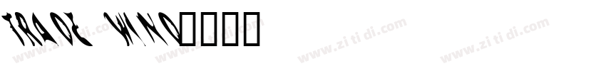 trade wind字体转换